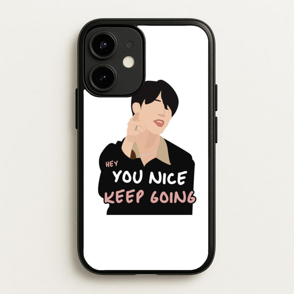 You Nice Keep Going - K Pop  - BTS Phone Case for iPhone 12 / 12 Pro