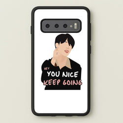 You Nice Keep Going - K Pop  - BTS Phone Case for Galaxy S10 Plus