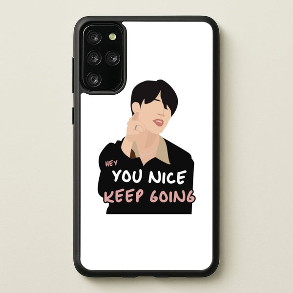 You Nice Keep Going - K Pop  - BTS Phone Case for Galaxy S20 Plus