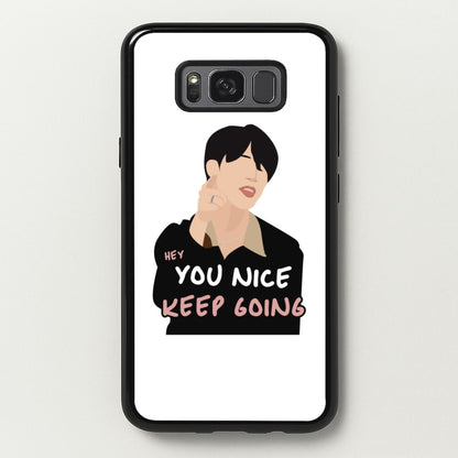 You Nice Keep Going - K Pop  - BTS Phone Case for Galaxy S8 Plus