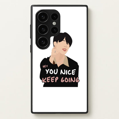 You Nice Keep Going - K Pop  - BTS Phone Case for Galaxy S24 Ultra