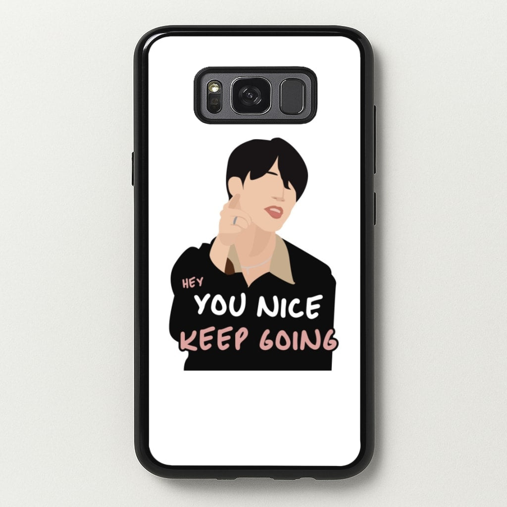 You Nice Keep Going - K Pop  - BTS Phone Case for Galaxy S8