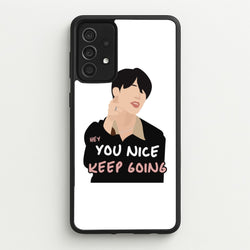 You Nice Keep Going - K Pop  - BTS Phone Case for Galaxy A52 / A52s
