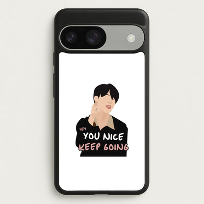 You Nice Keep Going - K Pop  - BTS Phone Case for Google Pixel 9 / 9 Pro