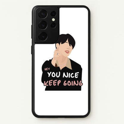 You Nice Keep Going - K Pop  - BTS Phone Case for Galaxy S21 Ultra