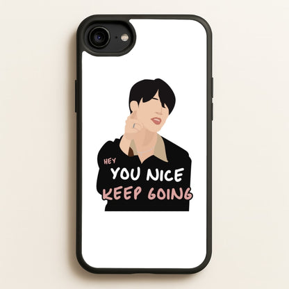 You Nice Keep Going - K Pop  - BTS Phone Case for iPhone 6 / 7 / 8 / SE
