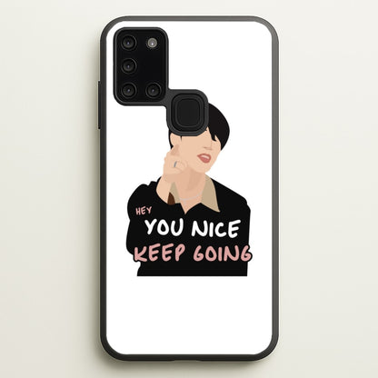 You Nice Keep Going - K Pop  - BTS Phone Case for Galaxy A21s