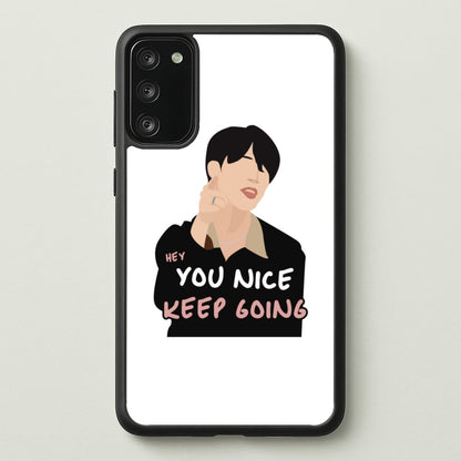 You Nice Keep Going - K Pop  - BTS Phone Case for Galaxy S20FE
