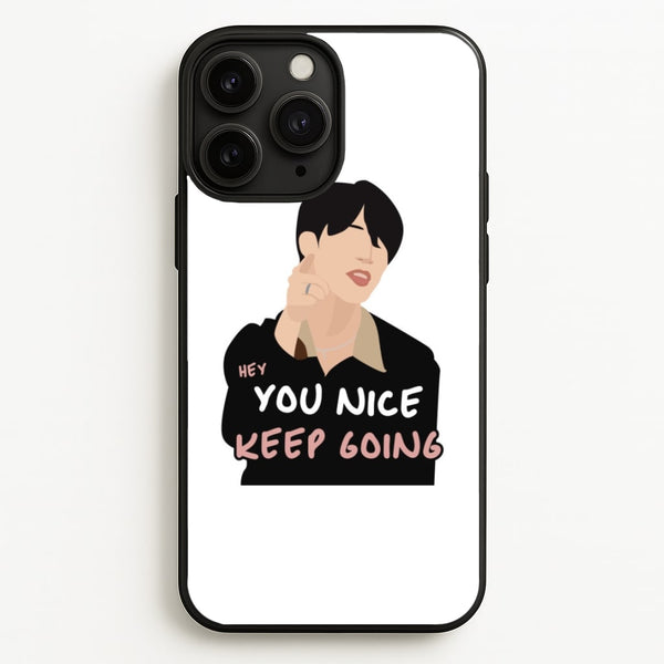 You Nice Keep Going - K Pop  - BTS Phone Case for iPhone 11 Pro