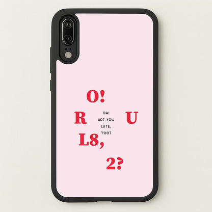 O R U L8 2 - K Pop  - BTS Phone Case for Huawei P20