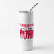 BTSSkinny Tumblers