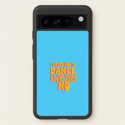 I Asked You To Dance At The Disco But You Said No - Bust Band  - Busted Phone Case for Google Pixel 8 Pro