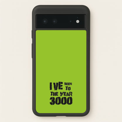 I've Been To The Year 3000 - Bust Band  - Busted Phone Case for Google Pixel 6