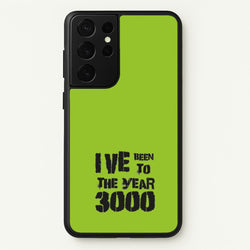 I've Been To The Year 3000 - Bust Band  - Busted Phone Case for Galaxy S21 Ultra