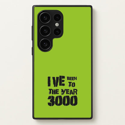 I've Been To The Year 3000 - Bust Band  - Busted Phone Case for Galaxy S24 Ultra