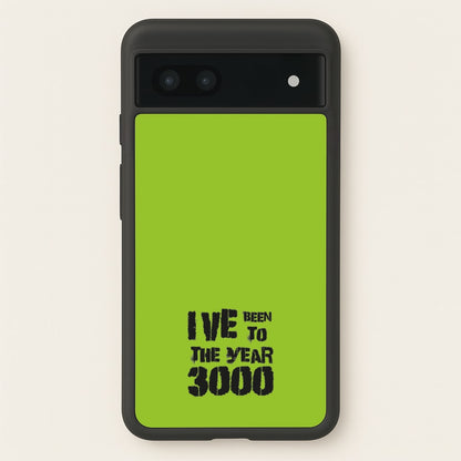 I've Been To The Year 3000 - Bust Band  - Busted Phone Case for Google Pixel 7a