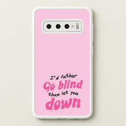I'd Rather Go Blind  - Catfish And The Bottlemen Phone Case for Galaxy S10 Plus