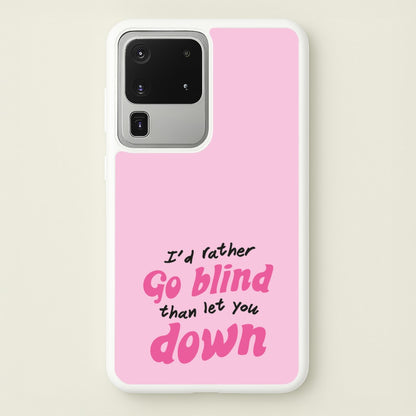 I'd Rather Go Blind  - Catfish And The Bottlemen Phone Case for Galaxy S20 Ultra