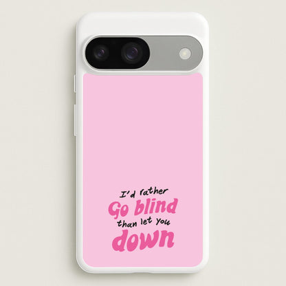 I'd Rather Go Blind  - Catfish And The Bottlemen Phone Case for Google Pixel 9 / 9 Pro