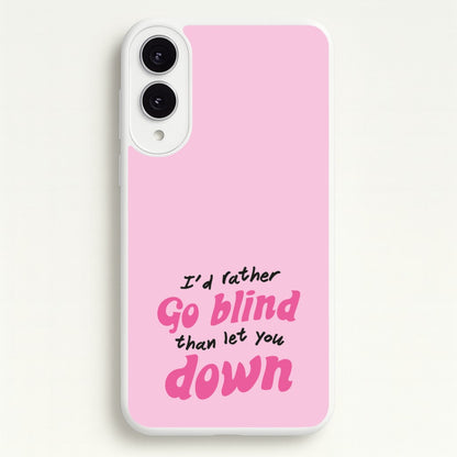 I'd Rather Go Blind  - Catfish And The Bottlemen Phone Case for Galaxy S25 Edge