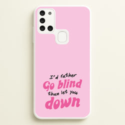 I'd Rather Go Blind  - Catfish And The Bottlemen Phone Case for Galaxy A21s