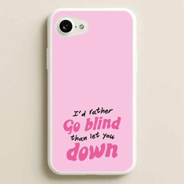 I'd Rather Go Blind  - Catfish And The Bottlemen Phone Case for iPhone 16e