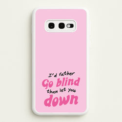 I'd Rather Go Blind  - Catfish And The Bottlemen Phone Case for Galaxy S10e