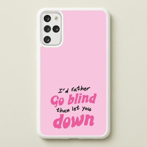I'd Rather Go Blind  - Catfish And The Bottlemen Phone Case for Galaxy S20 Plus