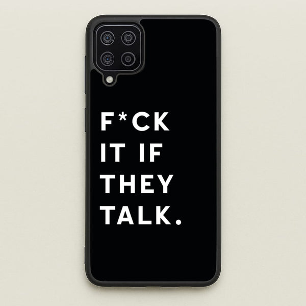 If They Talk  - Catfish And The Bottlemen Phone Case for Galaxy A12