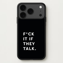 If They Talk Phone Case for iPhone 17 Pro Max
