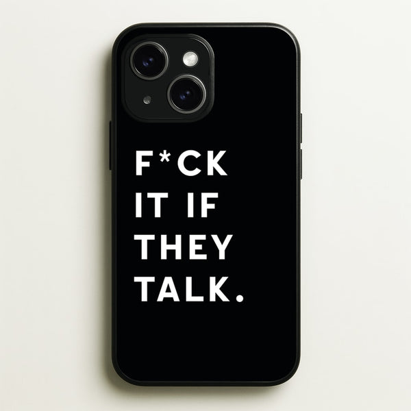 If They Talk  - Catfish And The Bottlemen Phone Case for iPhone 15