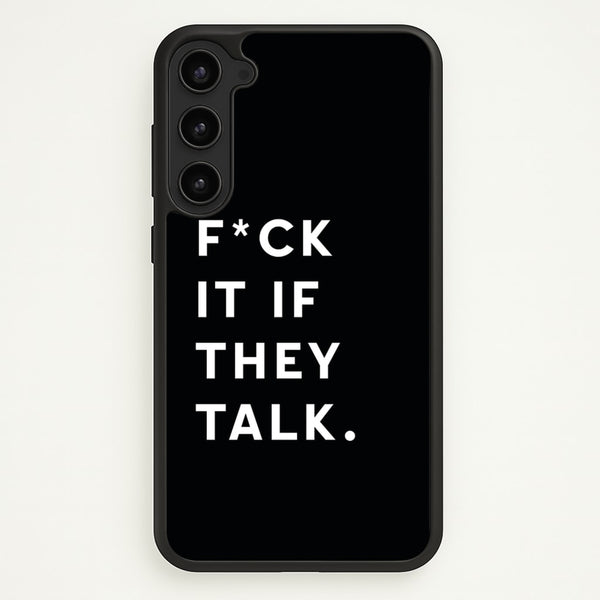 If They Talk  - Catfish And The Bottlemen Phone Case for Galaxy S23