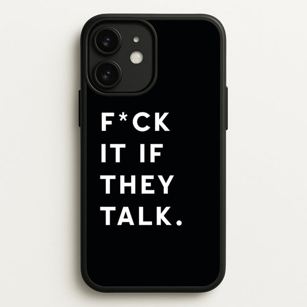 If They Talk  - Catfish And The Bottlemen Phone Case for iPhone 11