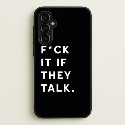 If They Talk  - Catfish And The Bottlemen Phone Case for Galaxy A54