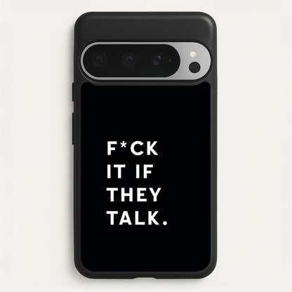 If They Talk  - Catfish And The Bottlemen Phone Case for Google Pixel 9 Pro XL