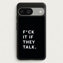 If They Talk  - Catfish And The Bottlemen Phone Case for Google Pixel 9 / 9 Pro