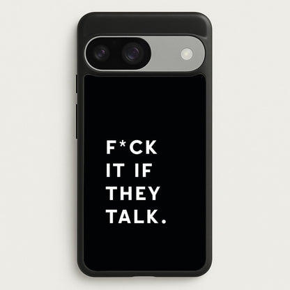 If They Talk  - Catfish And The Bottlemen Phone Case for Google Pixel 9 / 9 Pro