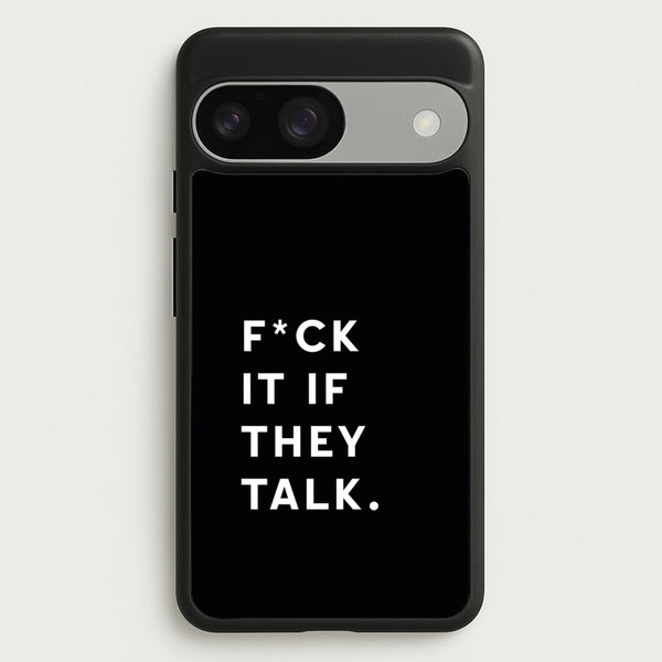 If They Talk  - Catfish And The Bottlemen Phone Case for Google Pixel 9 / 9 Pro