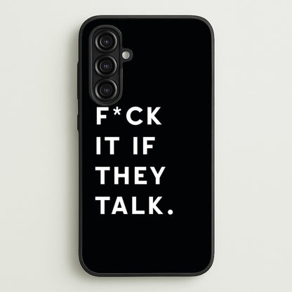 If They Talk  - Catfish And The Bottlemen Phone Case for Galaxy A16