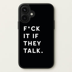 If They Talk Phone Case for iPhone 17