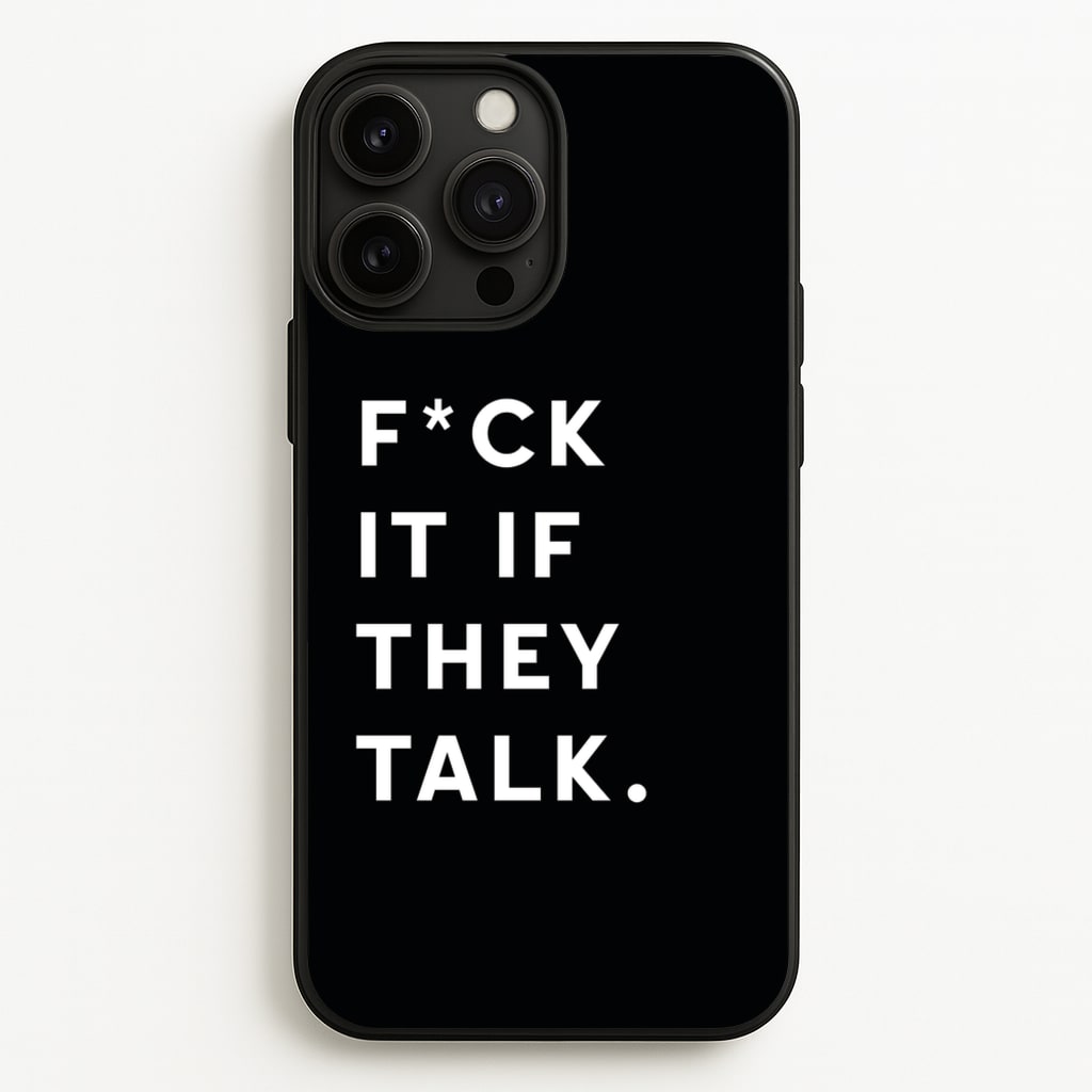 If They Talk  - Catfish And The Bottlemen Phone Case for iPhone 13 Pro Max