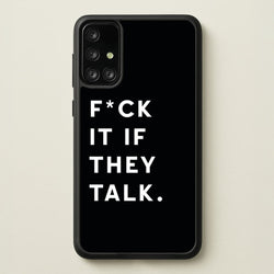 If They Talk  - Catfish And The Bottlemen Phone Case for Galaxy A71