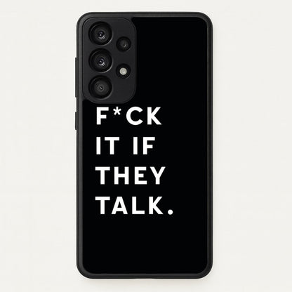 If They Talk  - Catfish And The Bottlemen Phone Case for Galaxy A33