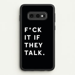 If They Talk  - Catfish And The Bottlemen Phone Case for Galaxy S10e