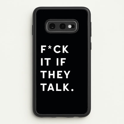 If They Talk  - Catfish And The Bottlemen Phone Case for Galaxy S10e