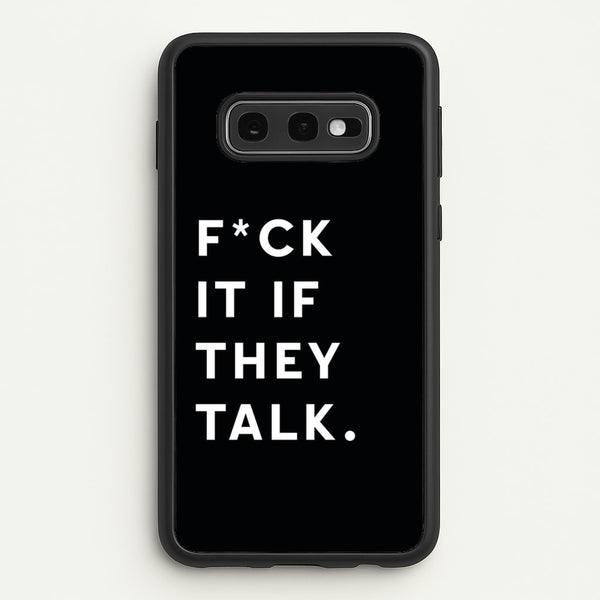 If They Talk  - Catfish And The Bottlemen Phone Case for Galaxy S10e
