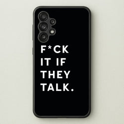 If They Talk  - Catfish And The Bottlemen Phone Case for Galaxy A13
