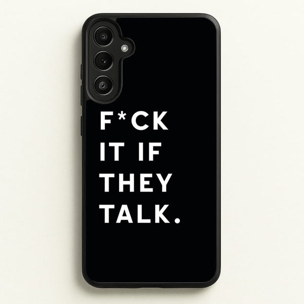 If They Talk  - Catfish And The Bottlemen Phone Case for Galaxy A34