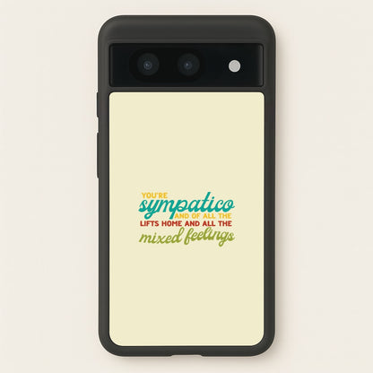 You're Sympatico  - Catfish And The Bottlemen Phone Case for Google Pixel 8a