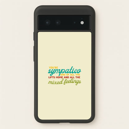 You're Sympatico  - Catfish And The Bottlemen Phone Case for Google Pixel 6